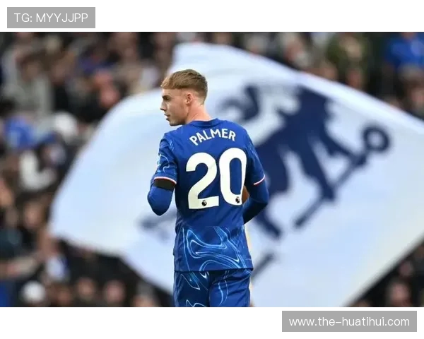 帕尔默 8.6 分闪耀！切尔西锋霸诠释全能中场标杆